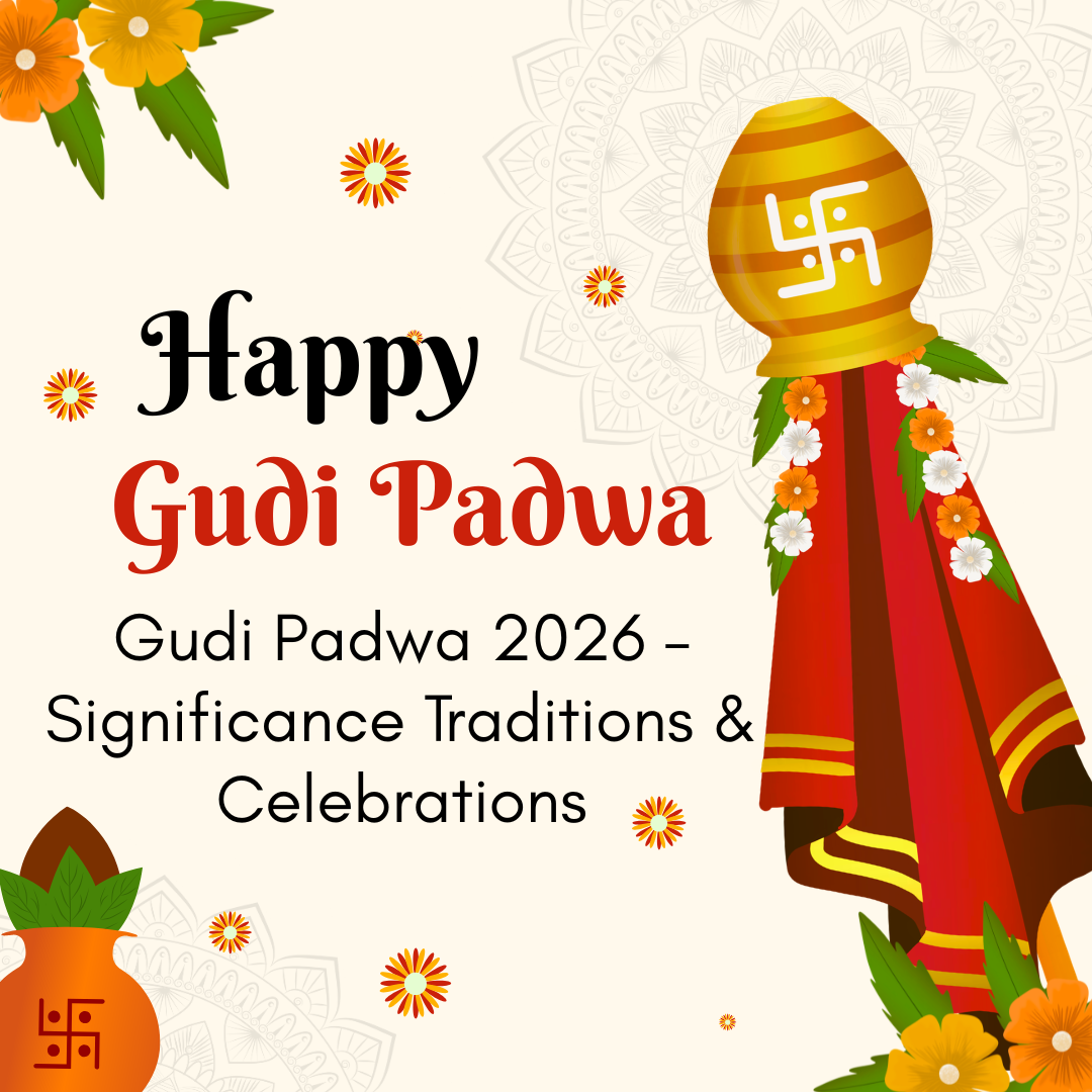 Gudi Padwa 2026 – Significance, Traditions & Celebrations